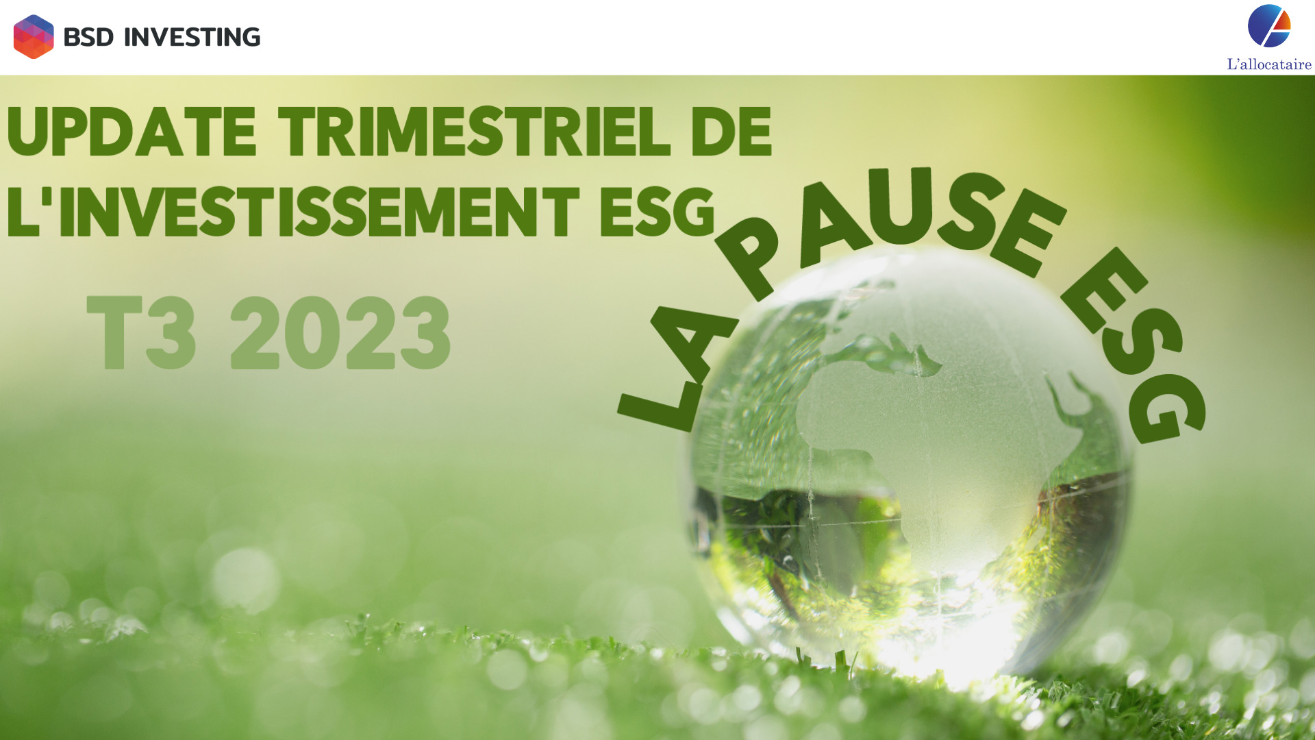 img Newsletter : La pause ESG – T3 2023 l’update trimestriel de l’investissement ESG pour les investisseurs institutionnels